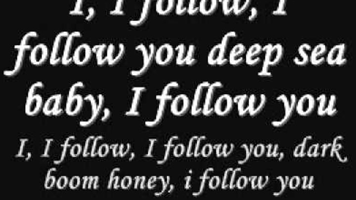 Follow you текст. A follow you baby. I love you baby текст. Follow you. A follow you baby.