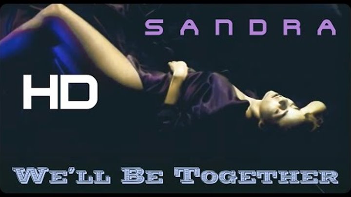 03. Sandra we'll be together. Концерт сандры 1987. Sandra into a secret land 1988. Концерт сандры 1987.