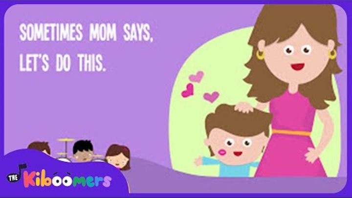 Sometimes Mom Says Song For Children Mother S Day Song Lyrics For Kids
