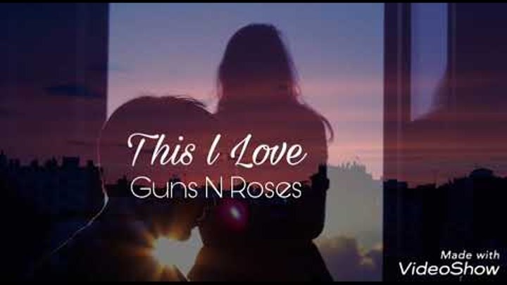 This i love guns. Guns and roses this i love ноты. Guns n roses this i love. Guns n' roses - this i love tab. Guns n roses this i love ноты для фортепиано.