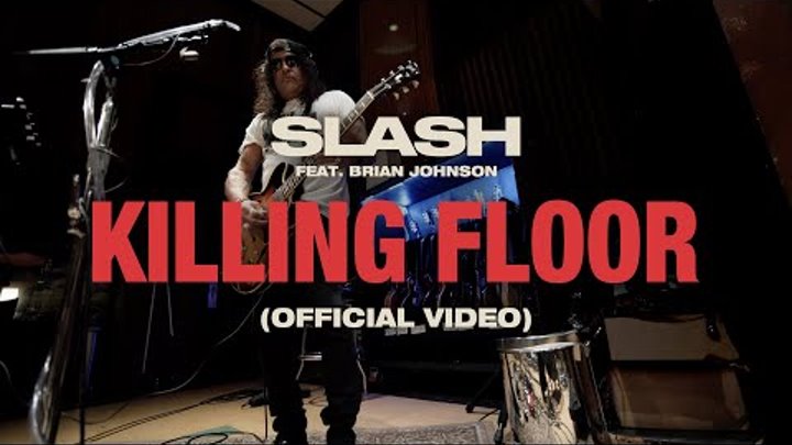Slash feat. Brian Johnson - "Killing Floor" (Official Musi ...
