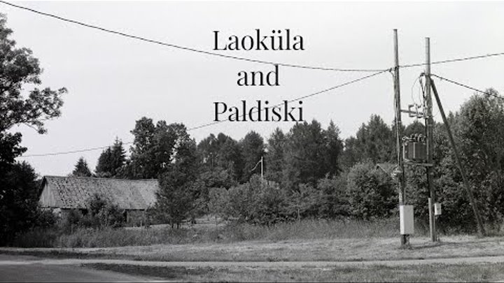 Laoküla and Paldiski - Village with a Beach and City with a Past, Fi ...