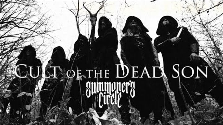 Summoner's Circle - Cult of the Dead Son (Official Video) 2024 | ...