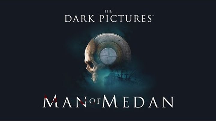 The Dark Pictures: Man of Medan - ЗАПОЗДАЛЫЙ ОБЗОР