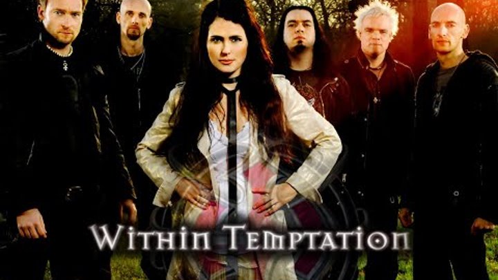 Within Temptation  - История создания группы -История успеха  -докум ...