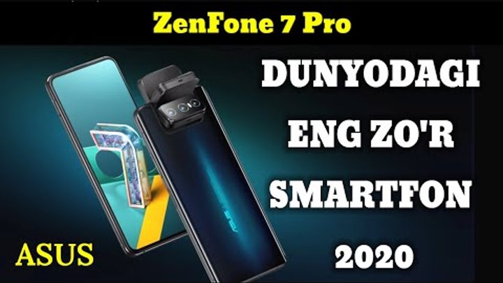 ZenFone 7 Pro ASUS dunyodagi eng zo'r telifon the best phone in the ...
