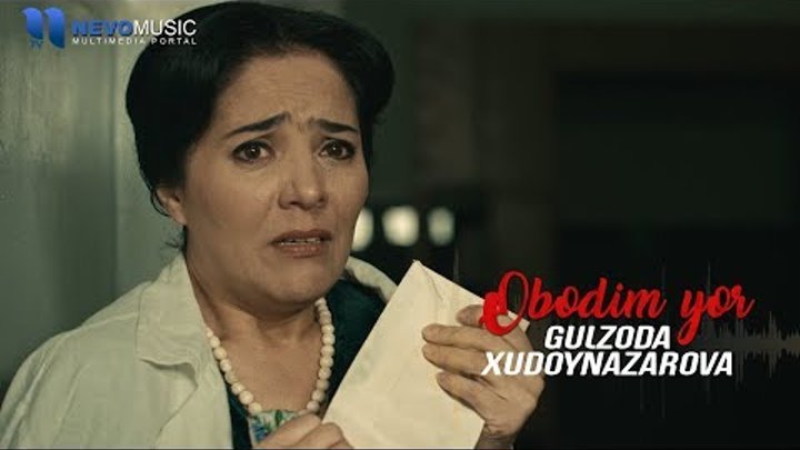 Gulzoda Xudoynazarova - Obodim yor (Official Music Video)