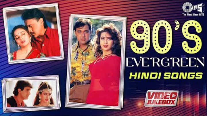 90s Evergreen Hindi Songs | Video Jukebox | 90's Hits Hindi Song ...