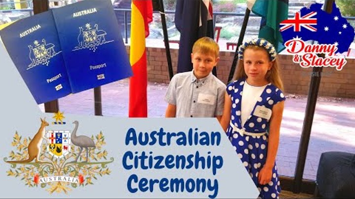 Danny and Stacey get Australian Citizenship / Australian Citizenship ...