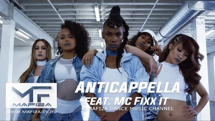 Anticappella feat. Mc Fixx It - Move Your Body ➧Video edited by ©MAF ...