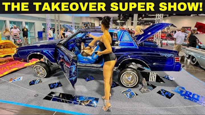 The Takeover LOWRIDER Super Show 2023 - The HOTTEST MODELS + 100&#39 ...
