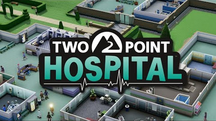 Two Point Hospital часть 3 Прохождение на русском