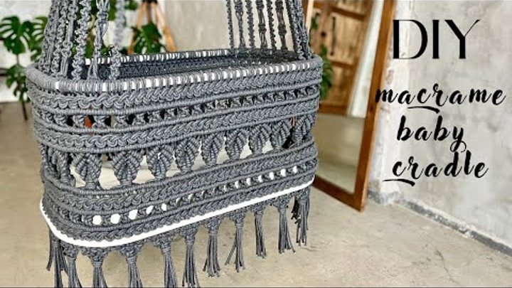 DIY Macrame Baby Cradle Tutorial │ How to Make  Baby Cradle Macrame  ...