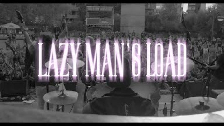 Lazy Man's Load - Slackjawed (Official Music Video)