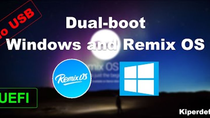 [Guide] (UEFI) How to dual boot Windows and Remix OS - No USB (Android ...