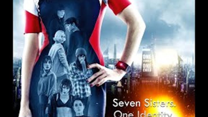 What Happened to Monday (Seven Sisters) / Что Случилось с Понедельни ...