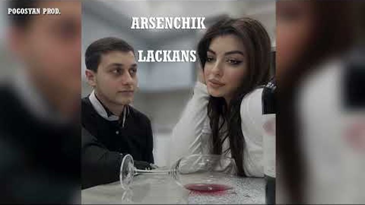 ARSENCHIK - Lackans