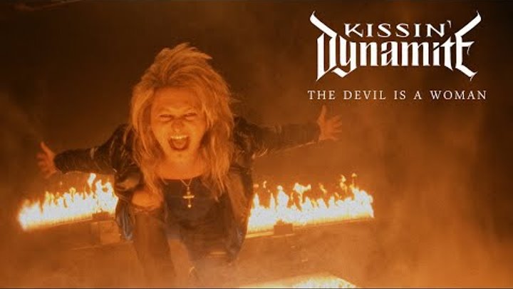 KISSIN' DYNAMITE - The Devil Is A Woman (Official Video) | Napal ...