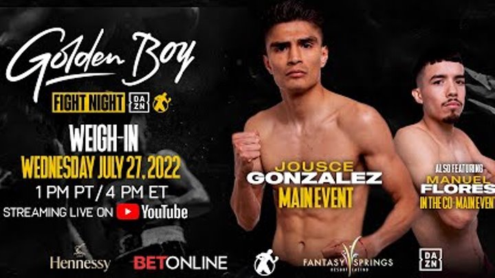 GOLDEN BOY FIGHT NIGHT: JOUSCE GONZÁLEZ vs. JOSÉ ÁNGULO WEIGH-IN