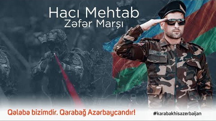 Haci Mehtab - Zəfər Marşı (video clip)