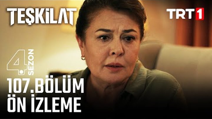 Teşkilat 107. Bölüm Ön İzleme @trt1