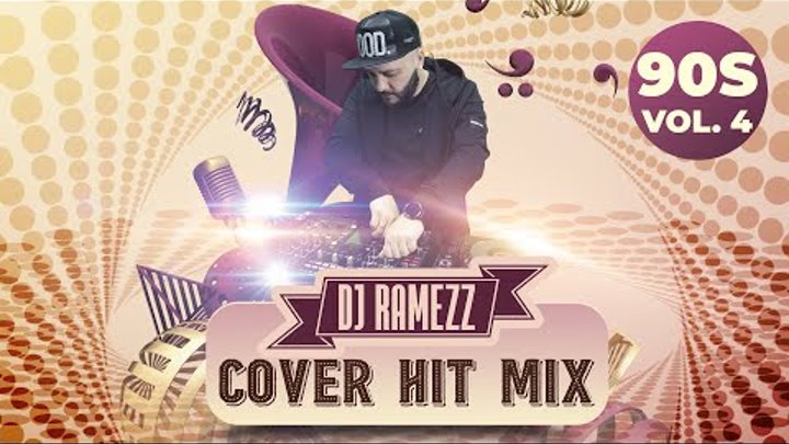 Dj Ramezz " Cover Hit Mix 4 " 2024 (Golden Eurodance 90S)