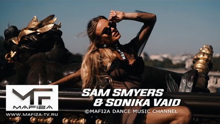 Sam Smyers & Sonika Vaid - Choose You (Marcus Dielen Remix) ➧Vid ...