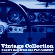Vintage Collection (Superb Hits from the Past Century)
