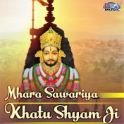 Mhara Sawariya Khatu Shyam Ji