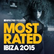 Defected Presents Most Rated Ibiza 2015