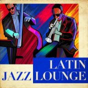 Latin Jazz Lounge
