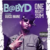 One Night Sum (feat. Gucci Mane)