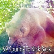 59 Sounds To Kick Back