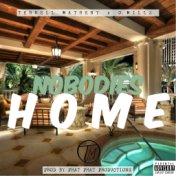 Nobodies Home (feat. O.Millz)