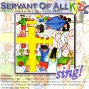 Servant of All Kids Sing!