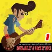 Rockabilly & Rock n' Roll Vol. 1 (50 Original Rock Classic Songs)