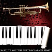 Baby, It's You "The Burt Bacharach Story"