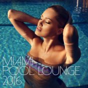Miami Pool Lounge 2016