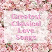 Greatest Classical Love Songs