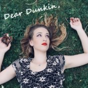 Dear Dunkin,