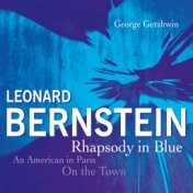 L. Bernstein "Rhapsody in Blue, an American in Paris