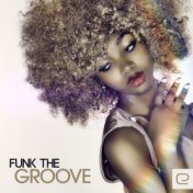 Funk The Groove