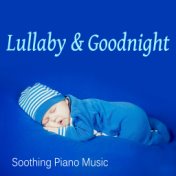 Lullaby & Goodnight - Peaceful Music for Quiet Moments, Newborn Sleep Music, Deep Relaxation, Calm Music, Insomnia Cure, Soothin...