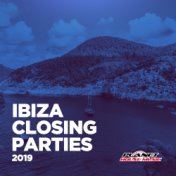 Ibiza Closing Parties 2019