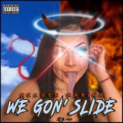 We Gon' Slide