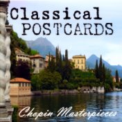 Classical Postcards - Chopin Masterpieces
