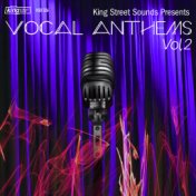 King Street Sounds presents Vocal Anthems