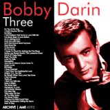 Bobby Darin (1936-1973) : Three