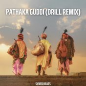 Pathaka Guddi (Drill Remix)