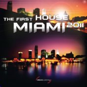 The First House Miami 2011